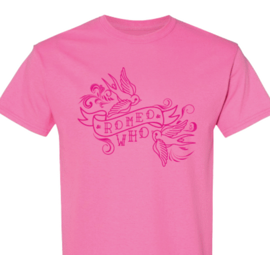 Romeo Who Tee